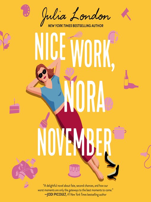 Title details for Nice Work, Nora November by Julia London - Wait list